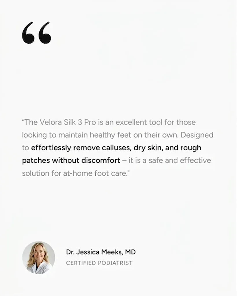 Velora Silk 3 Pro: Smooth Feet Instantly