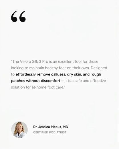 Velora Silk 3 Pro: Smooth Feet Instantly